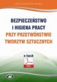 Bezpieczenstwo i higiena pracy przy przetworstwie tworzyw sztucznych