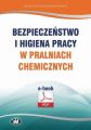 Bezpieczenstwo i higiena pracy w pralniach chemicznych