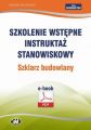 Szkolenie wstepne Instruktaz stanowiskowy Szklarz budowlany