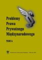 „Problemy Prawa Prywatnego Miedzynarodowego”. T. 6