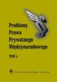 „Problemy Prawa Prywatnego Miedzynarodowego”. T. 5