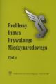„Problemy Prawa Prywatnego Miedzynarodowego”. T. 2