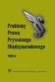„Problemy Prawa Prywatnego Miedzynarodowego”. T. 8