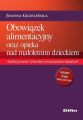 Obowiazek alimentacyjny oraz opieka nad maloletnim dzieckiem. Aspekty prawne i procedury przyznawania swiadczen