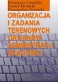 Organizacja i zadania terenowych organow administracji rzadowej