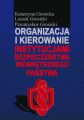 Organizacja i kierowanie instytucjami bezpieczenstwa wewnetrznego panstwa