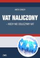 VAT naliczony - kiedy nie odliczamy VAT