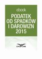 PODATEK OD SPADKOW I DAROWIZN 2015