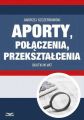 Aporty, polaczenia , przeksztalcenia - skutki w VAT