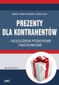 Prezenty dla kontrahentow  rozliczenia podatkowe i rachunkowe