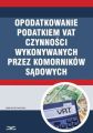 OPODATKOWANIE PODATKIEM VAT CZYNNOSCI WYKONYWANYCH PRZEZ KOMORNIKOW SADOWYCH 