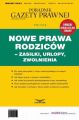Nowe Prawa Rodzicow - zasilki, urlopy, zwolnienia