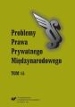 „Problemy Prawa Prywatnego Miedzynarodowego”. T. 15