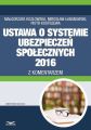 Ustawa o systemie ubezpieczen spolecznych 2016 z komentarzem