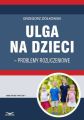 Ulga na dzieci – problemy rozliczeniowe