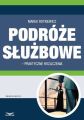 Podroze sluzbowe – praktyczne rozliczenia