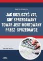 Jak rozliczyc VAT, gdy sprzedawany towar jest montowany przez sprzedawce