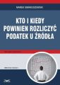 Kto i kiedy powinien rozliczyc podatek u zrodla