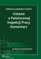 Ustawa o Panstwowej Inspekcji Pracy. Komentarz