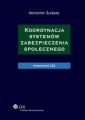 Koordynacja systemow zabezpieczenia spolecznego. Komentarz