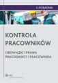 Kontrola pracownikow. Obowiazki i prawa pracodawcy i pracownika