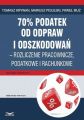 70% podatek od odpraw i odszkodowan – rozliczenia pracownicze, podatkowe i rachunkowe