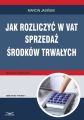 Jak rozliczyc w VAT sprzedaz srodkow trwalych