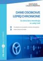 Dane osobowe lepiej chronione Za dwa lata rewolucja w calej Unii