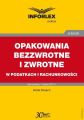 OPAKOWANIA BEZZWROTNE I ZWROTNE w podatkach i rachunkowosci