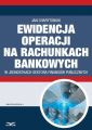Ewidencja operacji na rachunkach bankowych w jednostkach sektora finansow publicznych