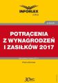 POTRACENIA Z WYNAGRODZEN I ZASILKOW po zmianie przepisow w 2017 r.