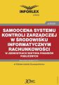 Samoocena systemu kontroli zarzadczej w srodowisku informatycznym rachunkowosci w jednostkach sektora finansow publicznych