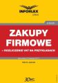 Zakupy firmowe – rozliczenie VAT na przykladach