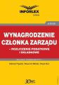 Wynagrodzenie czlonka zarzadu – rozliczenia podatkowe i skladkowe