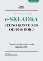 E-skladka. Jedno konto ZUS od 2018 r.