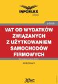 VAT od wydatkow zwiazanych z uzytkowaniem samochodow firmowych