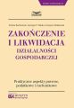 Zakonczenie i likwidacja dzialalnosci gospodarczej