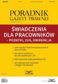 Swiadczenia dla pracownikow – podatki, ZUS, ewidencja