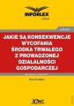 Jakie sa konsekwencje wycofania srodka trwalego z prowadzonej dzialalnosci gospodarczej