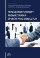 Pozasadowe sposoby rozwiazywania sporow pracowniczych
