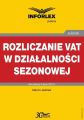 Rozliczanie VAT w dzialalnosci sezonowej