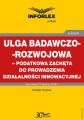 Ulga badawczo-rozwojowa – podatkowa zacheta do prowadzenia dzialalnosci innowacyjnej