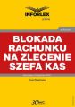 Blokada rachunku na zlecenie szefa KAS