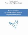 Prawa czlowieka we wspolczesnym swiecie. Zagadnienia wybrane