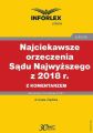 Najciekawsze orzeczenia Sadu Najwyzszego z 2018 r. z komentarzem