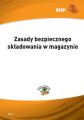 Zasady bezpiecznego skladowania w magazynie
