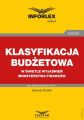 Klasyfikacja budzetowa w kontekscie wyjasnien Ministerstwa Finansow