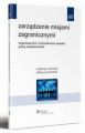 Zarzadzanie misjami zagranicznymi. Organizacyjne i indywidualne aspekty pracy ekspatriantow