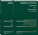 Kodeks cywilny. Komentarz. Tom 4 i 5. Zobowiazania. Czesc szczegolowa