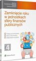 Zamkniecie roku w jednostkach sfery finansow publicznych